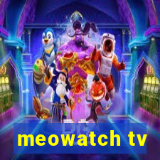 meowatch tv